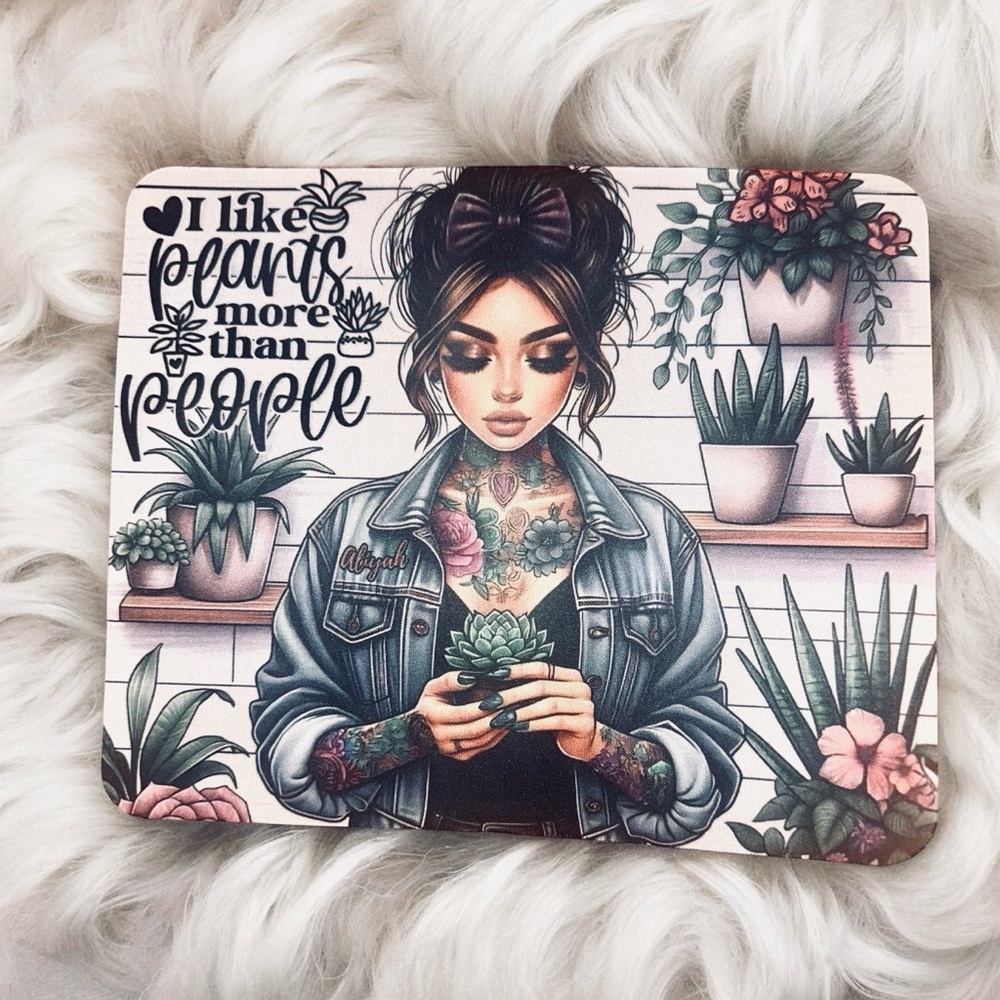 *Custom*‎ “I Like Plants More Than People” Mousepad.